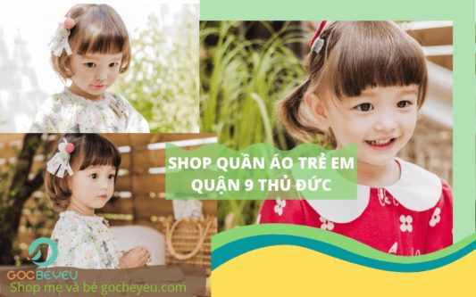 Mua quần áo trẻ em quận 9 Thủ Đức ở đâu?