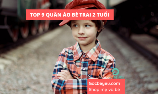 Top 9 set đồ kute cho bé trai 2 tuổi thêm năng động