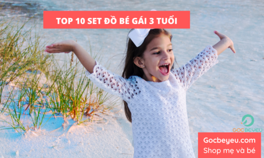 10 set đồ xinh xắn cho bé gái 3 tuổi được yêu thích nhất