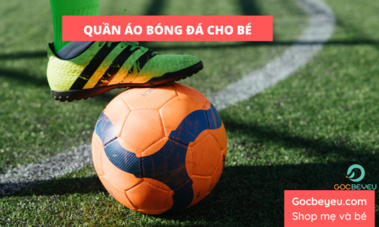 Top 10 mẫu áo bóng đá trẻ em được yêu thích hiện nay