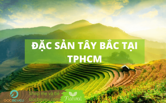 Đặc sản Tây Bắc là gì?