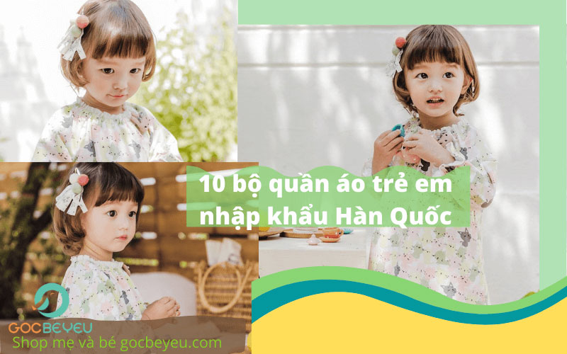 10 mẫu quần áo trẻ em nhập khẩu Hàn Quốc bán chạy