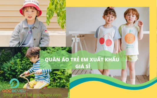 Nguồn hàng quần áo trẻ em xuất khẩu xịn uy tín giá rẻ TPHCM