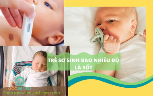 Trẻ sơ sinh bao nhiêu độ là sốt