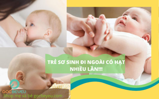 trẻ sơ sinh đi ngoài nhiều lần có hạt
