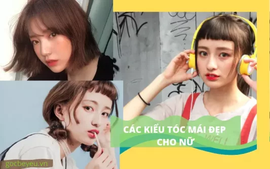 Tổng hợp các kiểu tóc mái đẹp cho nữ 2021
