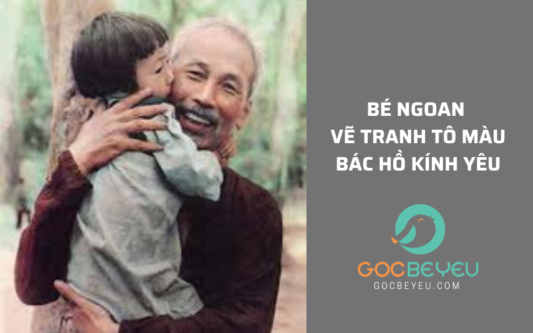 Bé ngoan vẽ tranh tô màu Bác Hồ kính yêu