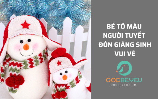 Bé tô màu người tuyết đón Giáng Sinh vui vẻ