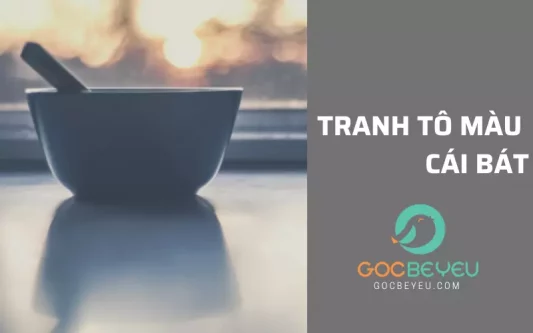 Bé vẽ tranh tô màu cái bát thật xinh